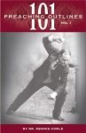 101 Preaching Outlines - Volume 1