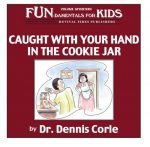 Caught with your hand in the Cookie Jar