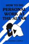 How to do Personal Work at the Altar