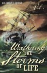Weathering the Storms of Life - Volume 1