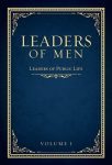 Leaders of Men - Volume I