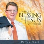 What a Blessing in Jesus I've Found