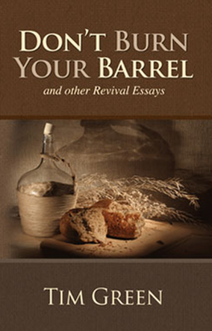 Don’t Burn Your Barrel