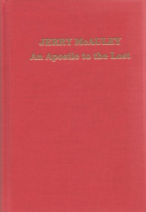 Jerry McAuley: An Apostle to the Lost