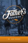 A Father's Purpose